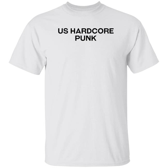Us Hardcore Punk Shirt Hoodie Sweatshirt