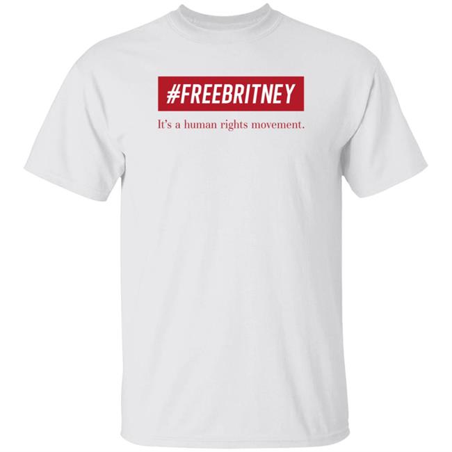 #Freebritney It's A Human Rights Movement Shirt Hoodie Sweatshirt