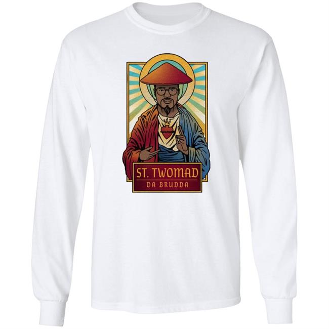Brudda Saint Twomad Shirt Twomad Merch