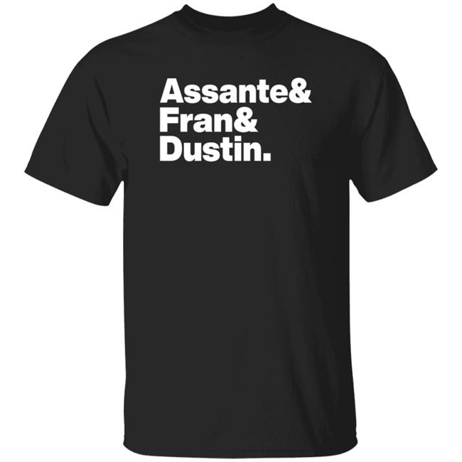 Assante Fran Dustin Shirt Shopfriendzone Assante Fran Dustin Shirt Hoodie Sweatshirt