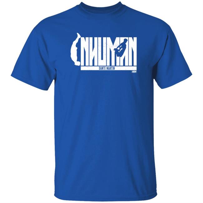Shop Aew Dante Martin Inhuman Shirt Hoodie Sweatshirt Aewfullgear