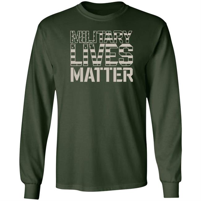 Military Lives Matter Long Sleeves T Shirt Brittany Aldean Military Lives Matter Shirt Hoodie Sweatshirt