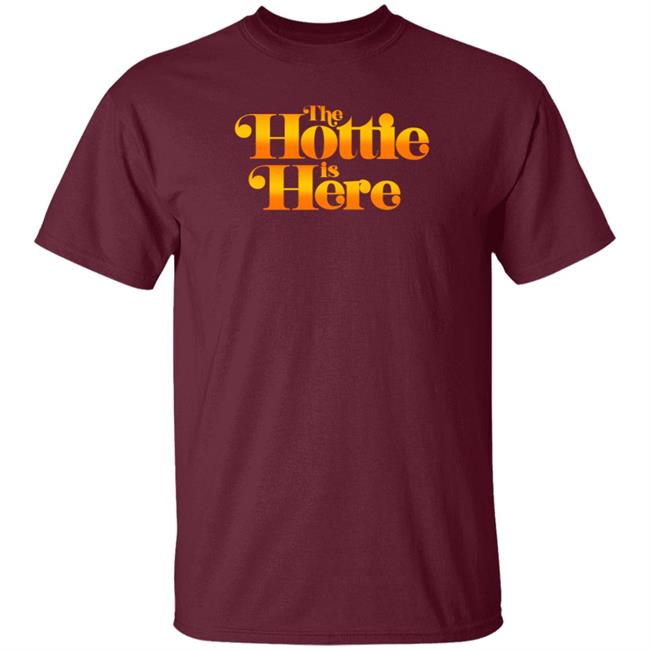 The Hottie Is Here Hoodie Jrue's The Hottie Is Here Shirt Hoodie Sweatshirt The Hottie Is Here Hoodie Jrue's The Hottie Is Here Shirt Hoodie Sweatshirt