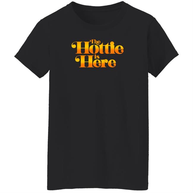 The Hottie Is Here Hoodie Jrue's The Hottie Is Here Shirt Hoodie Sweatshirt The Hottie Is Here Hoodie Jrue's The Hottie Is Here Shirt Hoodie Sweatshirt