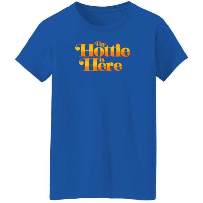 The Hottie Is Here Hoodie Jrue's The Hottie Is Here Shirt Hoodie Sweatshirt The Hottie Is Here Hoodie Jrue's The Hottie Is Here Shirt Hoodie Sweatshirt
