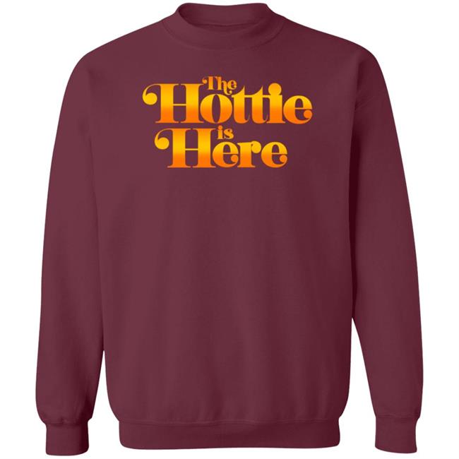 The Hottie Is Here Hoodie Jrue's The Hottie Is Here Shirt Hoodie Sweatshirt The Hottie Is Here Hoodie Jrue's The Hottie Is Here Shirt Hoodie Sweatshirt