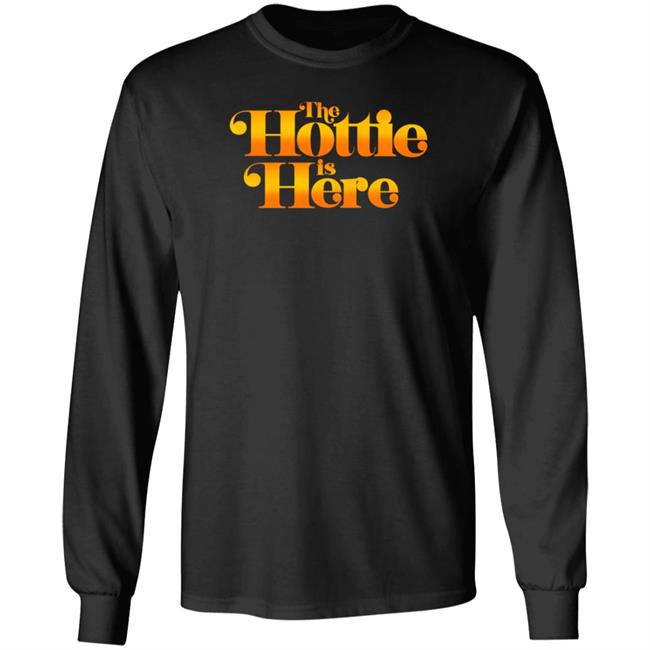 The Hottie Is Here Hoodie Jrue's The Hottie Is Here Shirt Hoodie Sweatshirt The Hottie Is Here Hoodie Jrue's The Hottie Is Here Shirt Hoodie Sweatshirt
