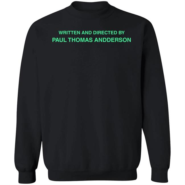 Superyaki Merch Written And Directed By Paul Thomas Anderson Sweatshirt
