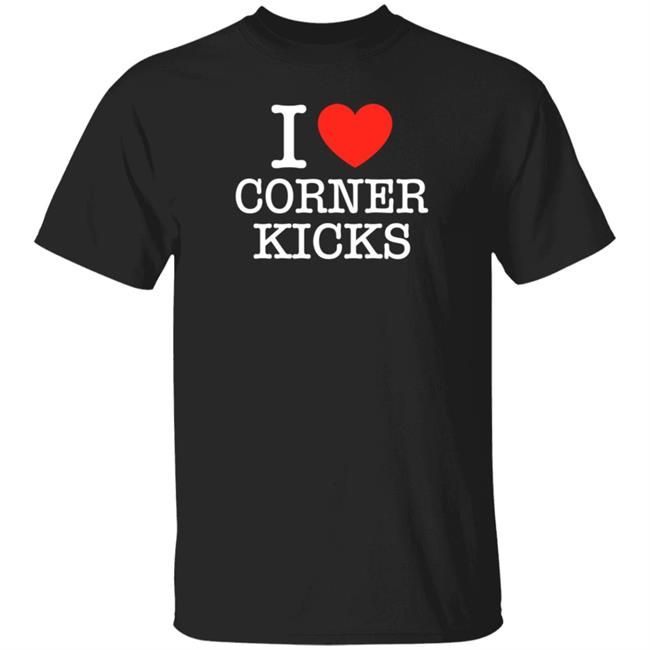 I Love Corner Kicks Shirt BarstoolBigCat