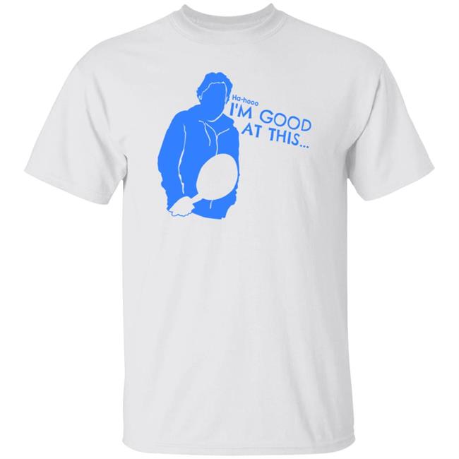 Ha Hooo I'm Good At This Shirt Evil Dan I'm Good At This Shirt Dwpoop Store