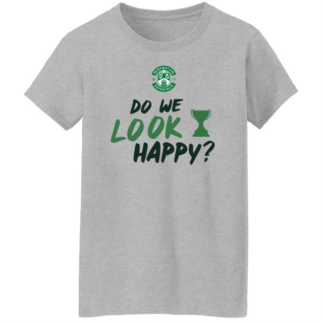 Do We Look Happy Shirt Steven Gerrard Hibernian FC Do We Look Happy Shirt Steven Gerrard Hibernian FC