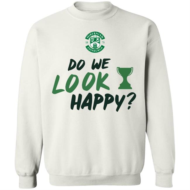 Do We Look Happy Shirt Steven Gerrard Hibernian FC Do We Look Happy Shirt Steven Gerrard Hibernian FC