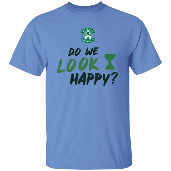 Do We Look Happy Shirt Steven Gerrard Hibernian FC Do We Look Happy Shirt Steven Gerrard Hibernian FC