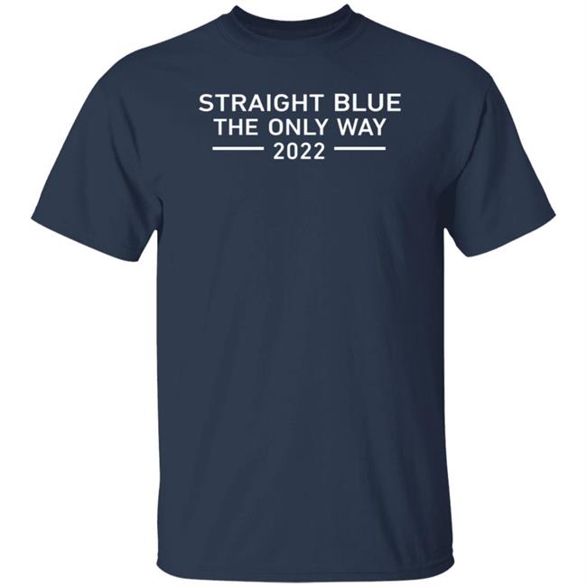 Barack Obama Straight Blue The Only Way 2022 Shirt Brown Eyed Susan