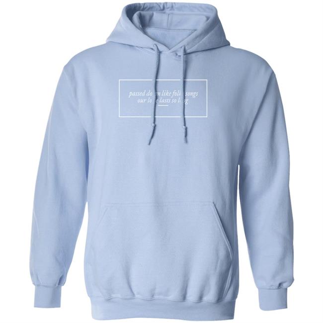 The "Our Love Lasts So Long" Hoodie Taylor Swift Merch