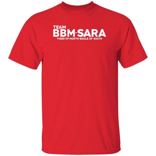 Team Bbm Sara Tiger Of North Eagle Of South Shirt