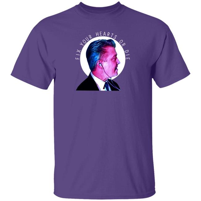 Fix Your Hearts Or Die Shirt Lauren Fix Your Hearts Or Die Elsie A Heim Shirt