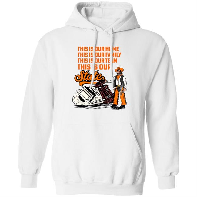 This Is Our State Ok Hoodie Barstool Sports Merch This Is Our Home This Is Our Family This Is Our Team This Is Our State Hoodie