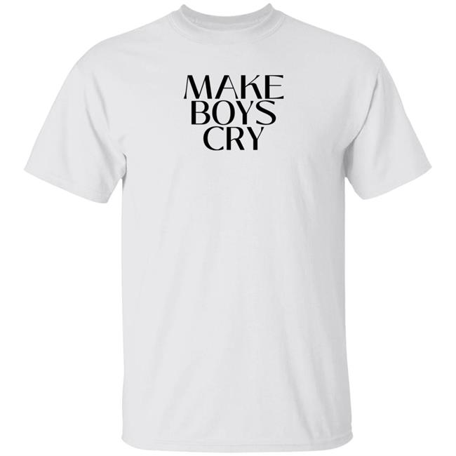 Make Boys Cry Shirt Manalfaheemkhan