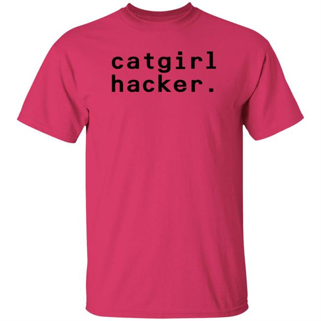 Catgirl Hacker Shirt Hoodie Sweatshirt