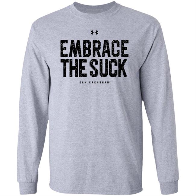 Dan Crenshaw Embrace The Suck Shirt CrenshawForCongress Merch