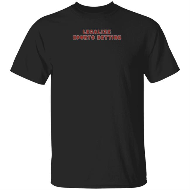 Bigplay Merch Legalize Sports Betting Shirt Nick Pedone