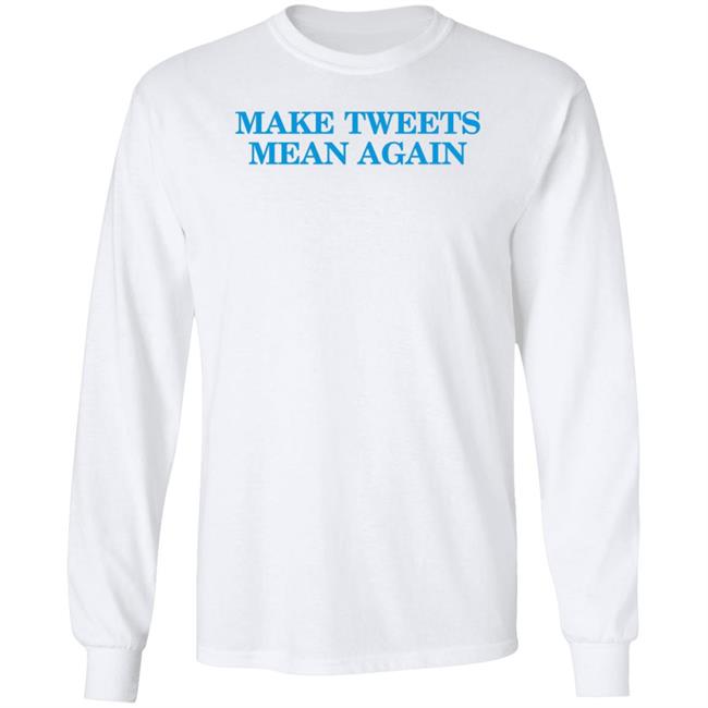 The Daily Wire Merch Make Tweets Mean Again Shirt The Daily Wire Merch Make Tweets Mean Again Shirt