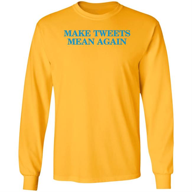 The Daily Wire Merch Make Tweets Mean Again Shirt The Daily Wire Merch Make Tweets Mean Again Shirt