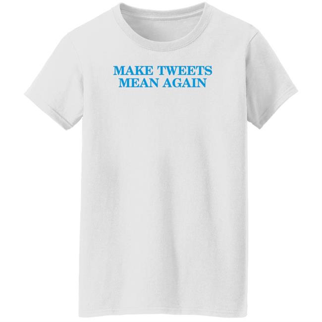 The Daily Wire Merch Make Tweets Mean Again Shirt The Daily Wire Merch Make Tweets Mean Again Shirt