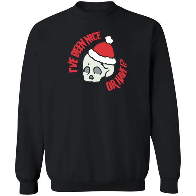 Tarayummy I've Been Nice Or Have Sweatshirt Ms.Yummy