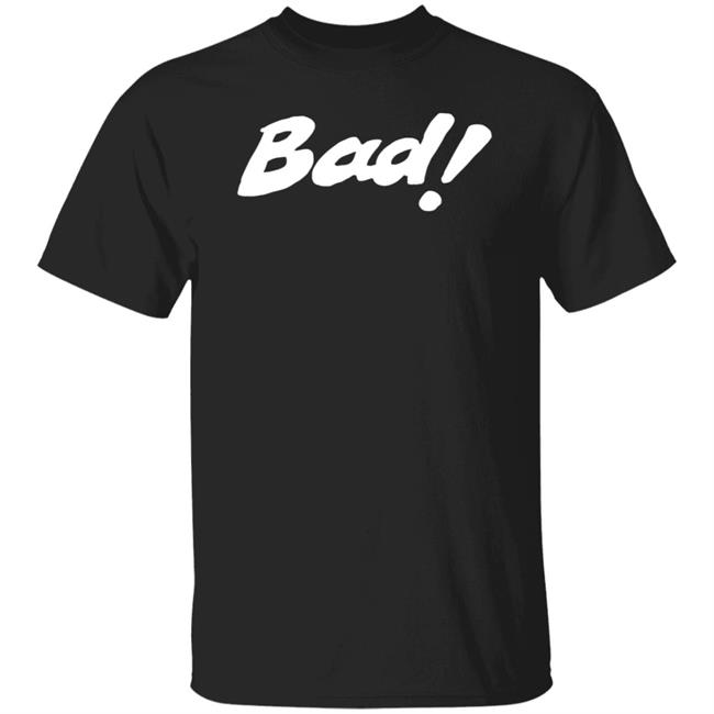 David Harper Bad! Real Bad! Shirt Hoodie Sweatshirt