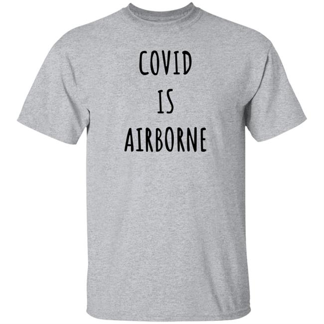 Covid Is Airborne Shirt Ryan Imgrund