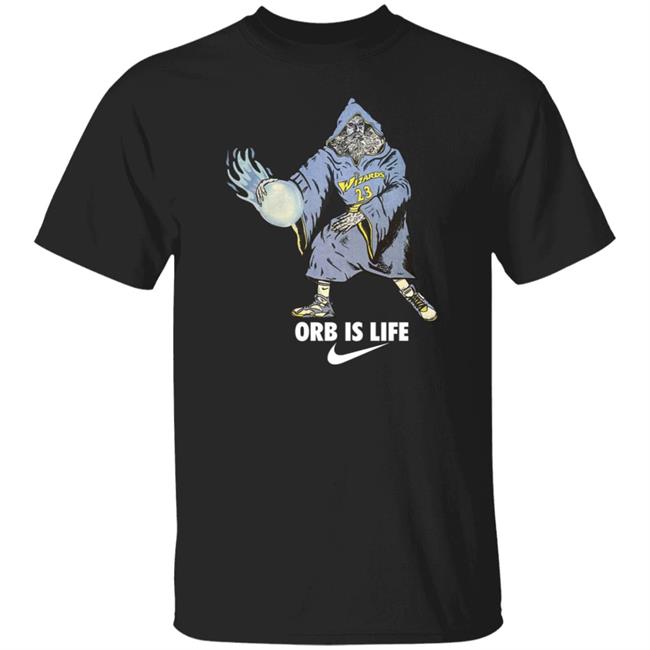 Wizard 23 Orb Is Life Shirt Hoodie Sweatshirt Shirts Store