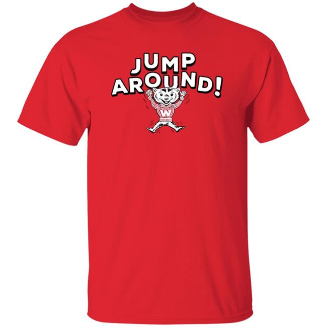 Wisconsin Jump Around Shirt Homefield Apperal