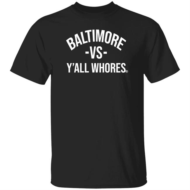 Twoface Apparel Store Baltimore Vs Y’All Whores Shirt Mark Ricks