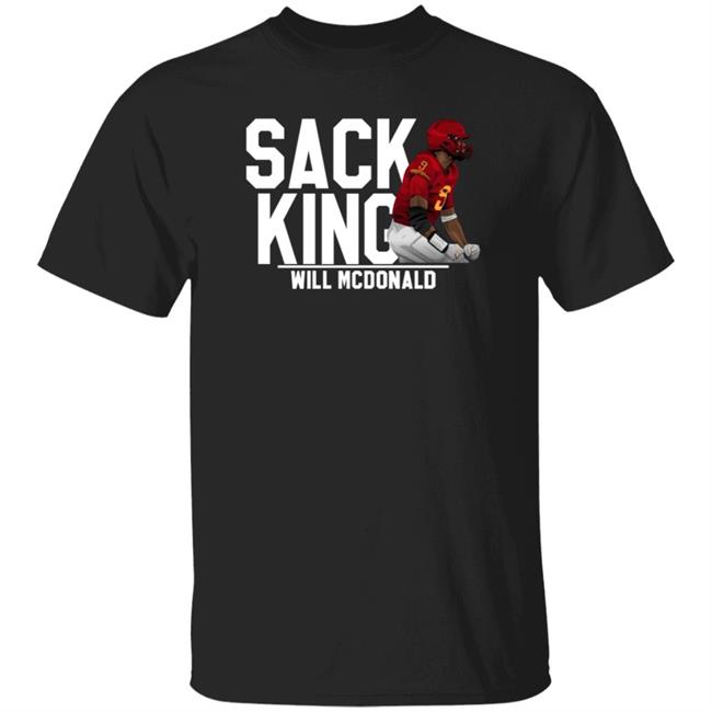 Will Mcdonald Sack King Shirt Cyclonefanatic Shop