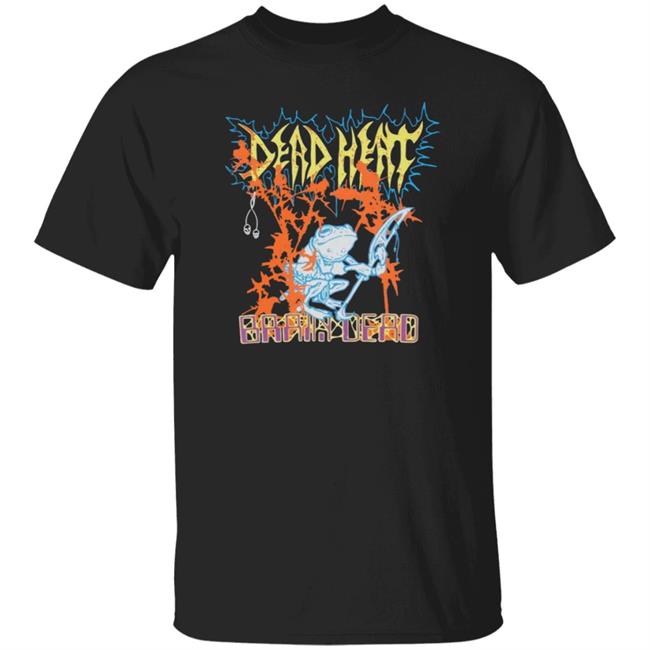 Dead Heat Live Shirt Wearebraindead Store