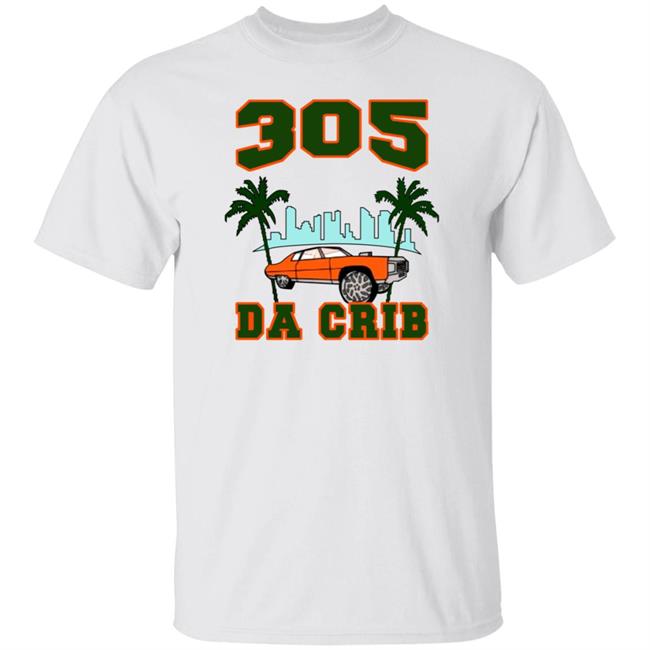 305 Da Crib Shirt Nk9k Merch