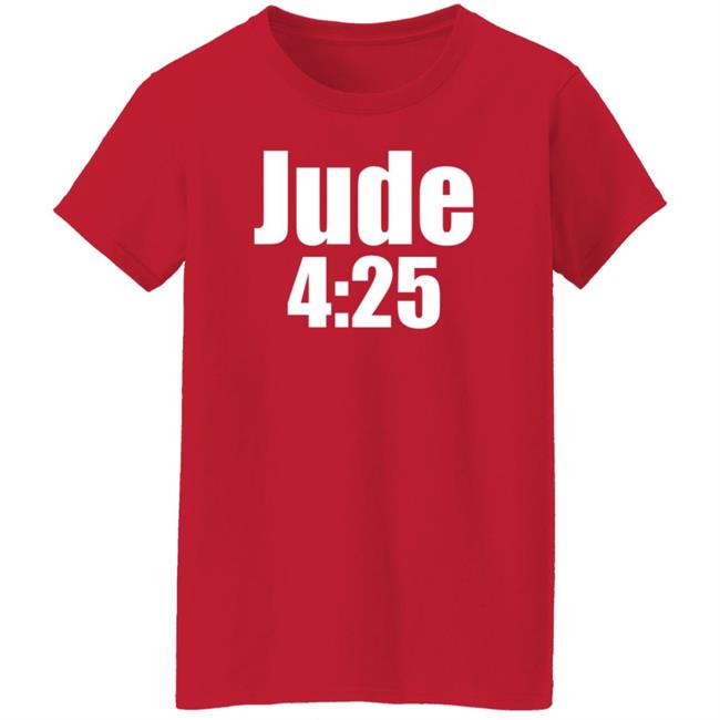 Jude 4:25 Shirt Ahotmetss Jude 4:25 Shirt Ahotmetss