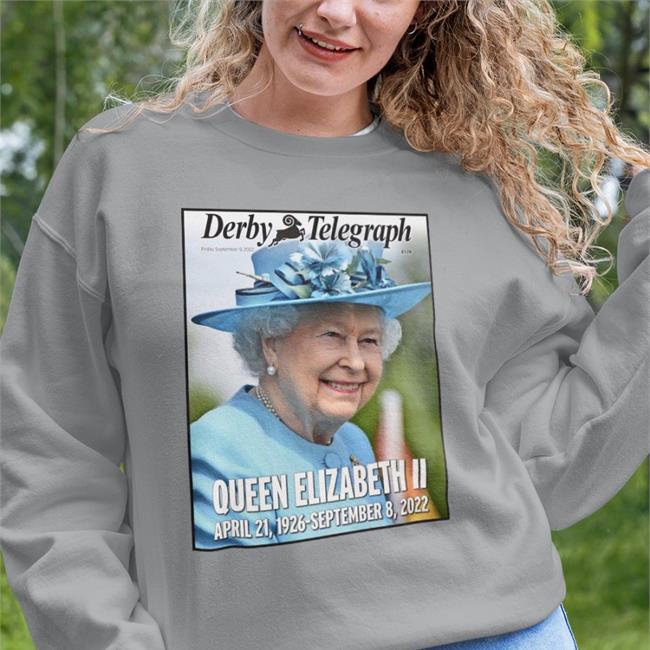 Phillowe1 Derby Telegraph Queen Elizabeth Ii April 21 1926 September 8 2022 Shirt Phil Lowe - Derby County Shirts Collection