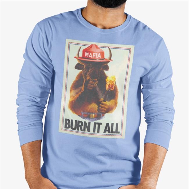 Mafia Burn It All Tee Shirts