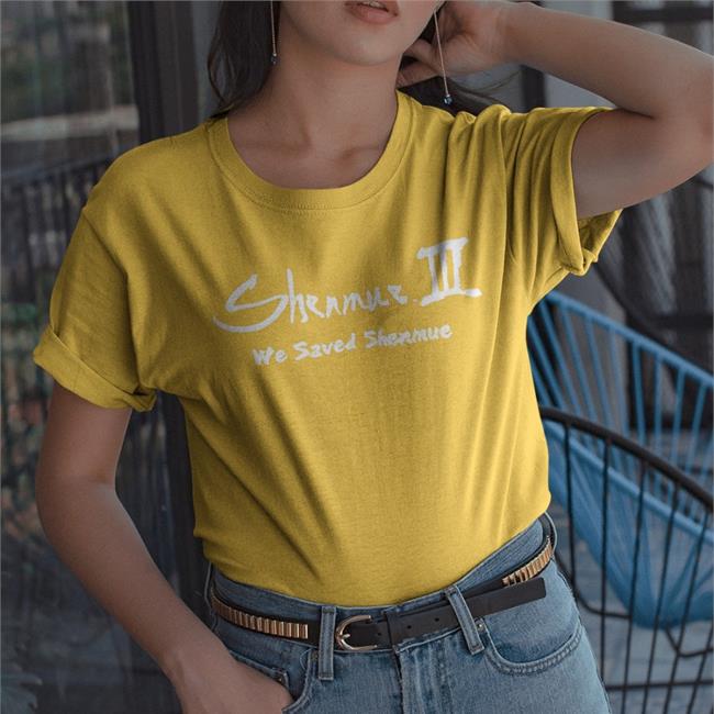 Shenmue III We Saved Shenmue Funny T Shirt