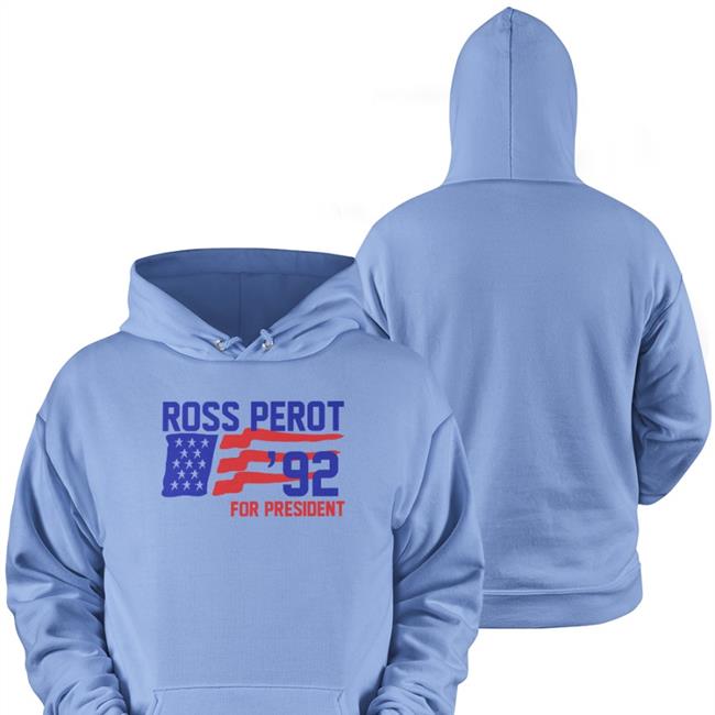 Ross Perot 92 For President Sweatshirt
