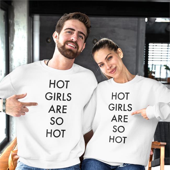 Hot Girls Are So Hot Tee