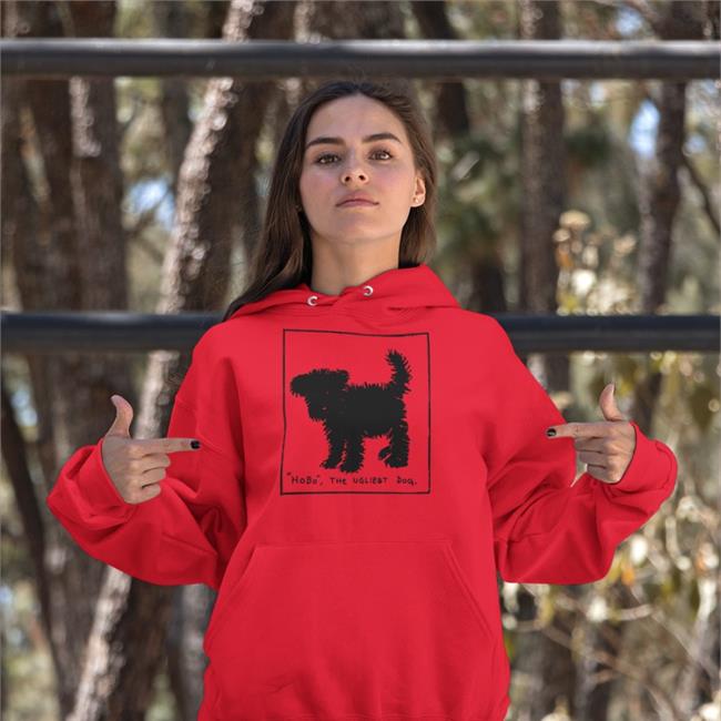 Hobo The Ugliest Dog Hoodie