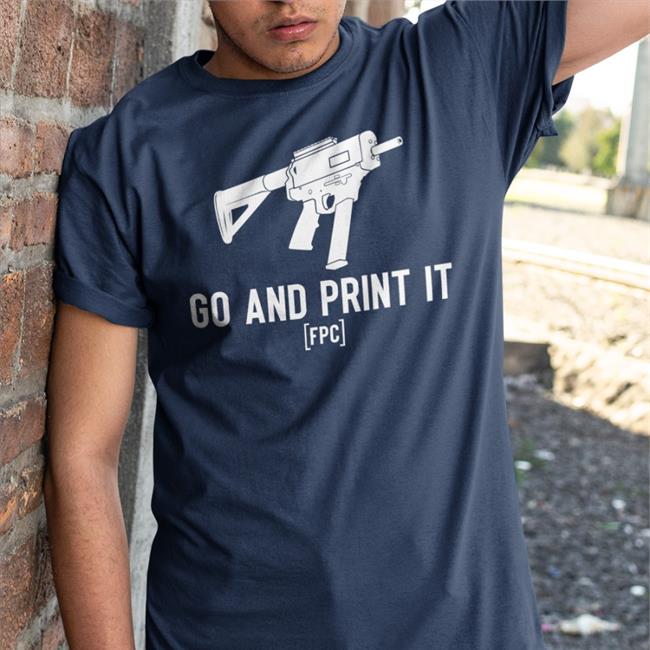 Firearms Policy Coalition Go And Print It Fpc T Shirt Fpcgear Store