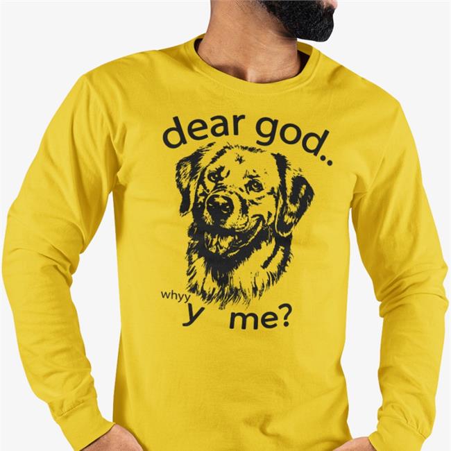 Dear God, Y Me Shirt Goodshirts