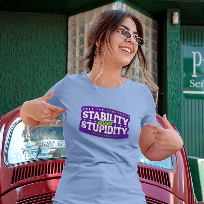 Meidastouch Merch Vote For Democrats Stability Over Stupidity Shirt