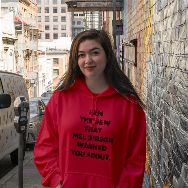 I'm The Jew Mel Gibson Warned You About Sweatshirt