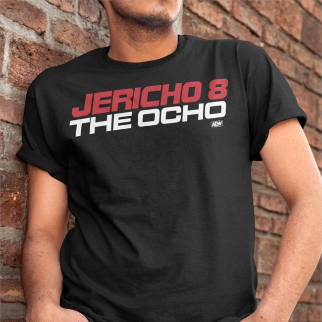 Jericho 8 The Ocho Shirt